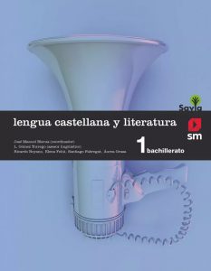 1 Bachillerato Lengua y Literatura SM SAVIA